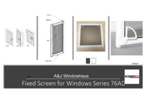 Fixed screen for windows series 76AD